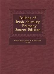 Ballads of Irish chivalry  - Primary Source Edition,1293934453,9781293934456