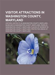 Visitor attractions in Washington County, Maryland Historic districts in Washington County, Maryland, Museums in Washington County, Maryland,1233141341,9781233141340