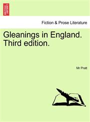 Gleanings in England. Third edition.,1240920601,9781240920600
