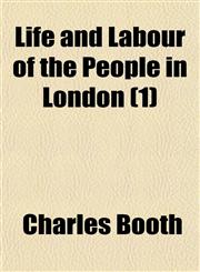 Life and Labour of the People in London (1),1150268514,9781150268519
