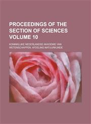 Proceedings of the Section of Sciences (V.10 PT.2 1908),1153107546,9781153107549