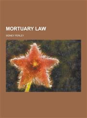 Mortuary Law,1230358056,9781230358055