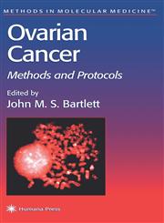 Ovarian Cancer Methods and Protocols,0896035832,9780896035836