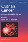 Ovarian Cancer Methods and Protocols,0896035832,9780896035836