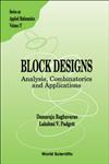 Block Designs Analysis, Combinatorics and Applications,9812563601,9789812563606
