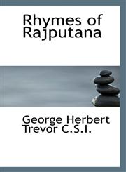 Rhymes of Rajputana,1117600548,9781117600543