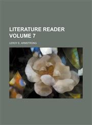 Literature reader Volume 7,1153852098,9781153852098