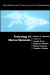 Toxicology of Marine Mammals 1st Edition,0415239141,9780415239141