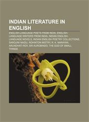 Indian literature in English English-language poets from India, English-language writers from India, Indian English-language novels,1156669960,9781156669969