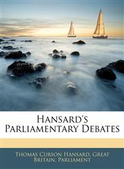 Hansard's Parliamentary Debates,1145404561,9781145404564