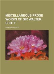 Miscellaneous Prose Works of Sir Walter Scott (Volume 2),1150392541,9781150392542