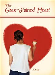 The Grass-Stained Heart,1606109731,9781606109731