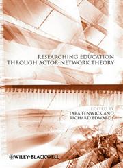 Researching Education Through Actor-Network Theory,111827489X,9781118274897