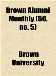 Brown Alumni Monthly (50, no. 5),1154646440,9781154646443