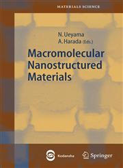 Macromolecular Nanostructured Materials 1st Edition,3540223274,9783540223276