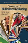 Dimensions of Multicultural Counseling A Life Story Approach 1st Edition,1412951364,9781412951364