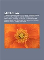 Nepilni JAV Jungtinių Amerikos Valstijų istorija, Šiaurės Dakota, Havajai, Juta, Minesota, Florida, Pietų Karolina, Pensilvanija, Misisipė,1232982113,9781232982111