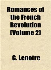 Romances of the French Revolution (Volume 2),1152770810,9781152770812