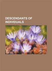 Descendants of Individuals Descendants of Alfonso XIII of Spain, Descendants of Ali Ibn ABI Talib, Descendants of Charles III of Spain, Descendan,1156142717,9781156142714