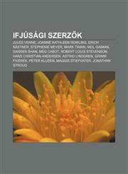 Ifjusagi Szerz K Jules Verne, Joanne Kathleen Rowling, Erich Kastner, Stephenie Meyer, Mark Twain, Neil Gaiman, Darren Shan, Meg Cabot,1232903574,9781232903574