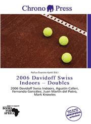 2006 Davidoff Swiss Indoors - Doubles,6137382966,9786137382967