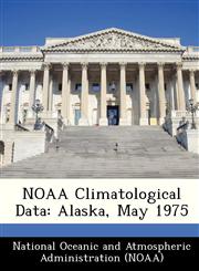 NOAA Climatological Data Alaska, May 1975,1249384664,9781249384663