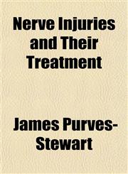 Nerve Injuries and Their Treatment,1153052415,9781153052412