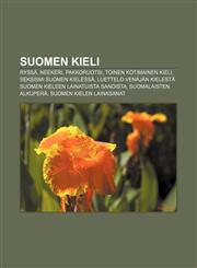 Suomen kieli Ryssä, Neekeri, Pakkoruotsi, Toinen kotimainen kieli, Seksismi suomen kielessä,1232019933,9781232019930
