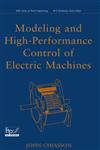 Modeling and High Performance Control of Electric Machines,047168449X,9780471684497