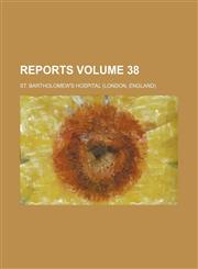 Reports Volume 38,1231682361,9781231682364