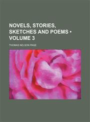 Novels, Stories, Sketches and Poems (Volume 3),1154197867,9781154197860