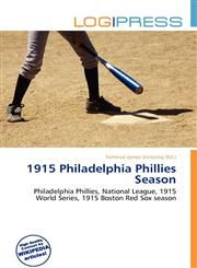 1915 Philadelphia Phillies Season,6135856952,9786135856958