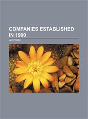 Companies established in 1990 Time Warner, British Sky Broadcasting, The Herald and Weekly Times, Raven Software, Wizards of the Coast,1157632742,9781157632740