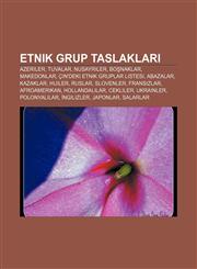 Etnik grup taslakları Azeriler, Tuvalar, Nusayriler, Boşnaklar, Makedonlar, Çin'deki etnik gruplar listesi, Abazalar, Kazaklar, Huiler, Ruslar,1233400916,9781233400911