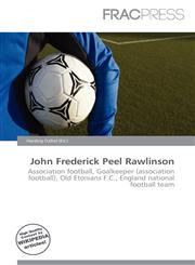 John Frederick Peel Rawlinson,6136676796,9786136676791