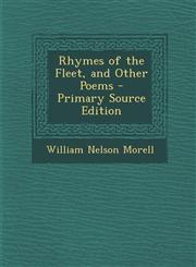 Rhymes of the Fleet, and Other Poems - Primary Source Edition,1295414880,9781295414888