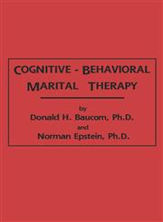 Cognitive-Behavioral Marital Therapy,0876305583,9780876305584