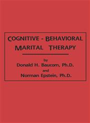Cognitive-Behavioral Marital Therapy,0876305583,9780876305584