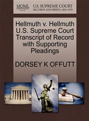 Hellmuth v. Hellmuth U.S. Supreme Court Transcript of Record with Supporting Pleadings,1270295934,9781270295938
