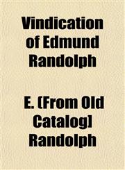Vindication of Edmund Randolph,1153199815,9781153199810