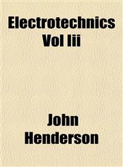 Electrotechnics Vol Iii,1154692191,9781154692198