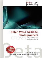 Robin Ward (Wildlife Photographer),6136088428,9786136088426