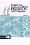 Improving Access to Bank Information for Tax Purposes,9264176497,9789264176492