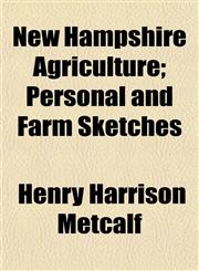 New Hampshire Agriculture; Personal and Farm Sketches,1152152831,9781152152830