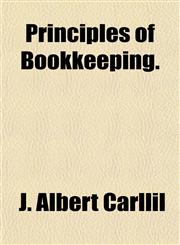 Principles of Bookkeeping.,1153101505,9781153101509