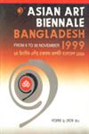 9th Asian Art Biennale Bangladesh from 6 to 30 November, 1999,9845550134,9789845550130