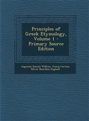 Principles of Greek Etymology, Volume 1 - Primary Source Edition,1293583197,9781293583197