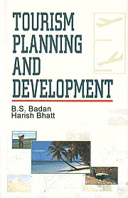 Tourism Planning and Development 1st Published,8131100650,9788131100653