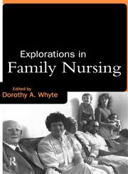 Explorations in Family Nursing,0415133505,9780415133500