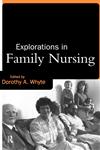 Explorations in Family Nursing,0415133505,9780415133500